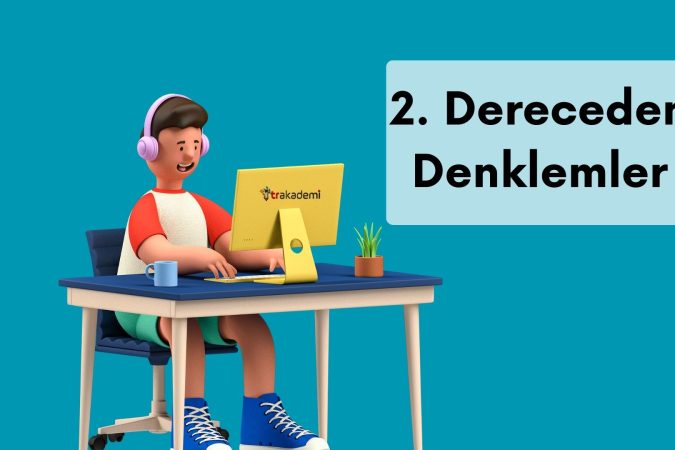 2. Dereceden Denklemler
