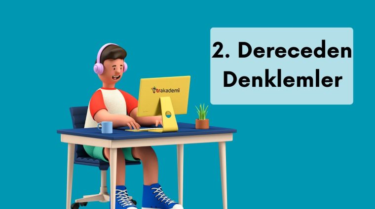 2. Dereceden Denklemler