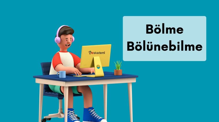 Bölme ve Bölünebilme