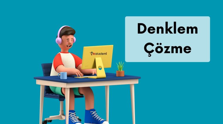 Denklem Çözme