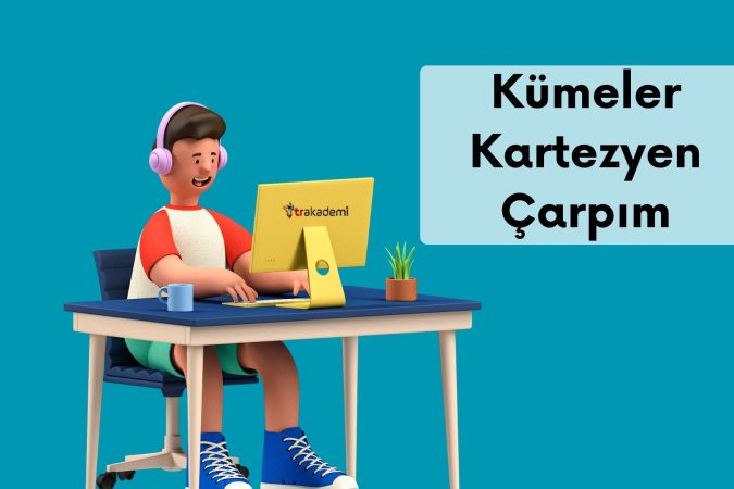 Kümeler ve Kartezyen Çarpım